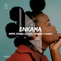 Peppe Citarella — Enkama [Afrobeat Mix] (Feat. Eduardo Vargas) — обложка